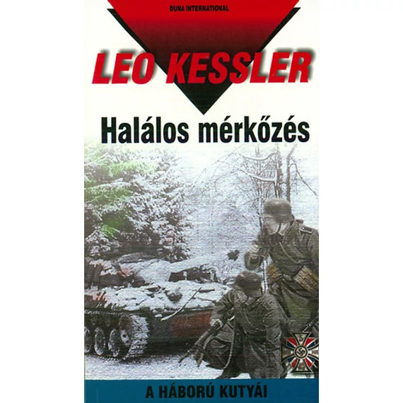 Halálos mérkőzés - A háború kutyái 32. - Leo Kessler