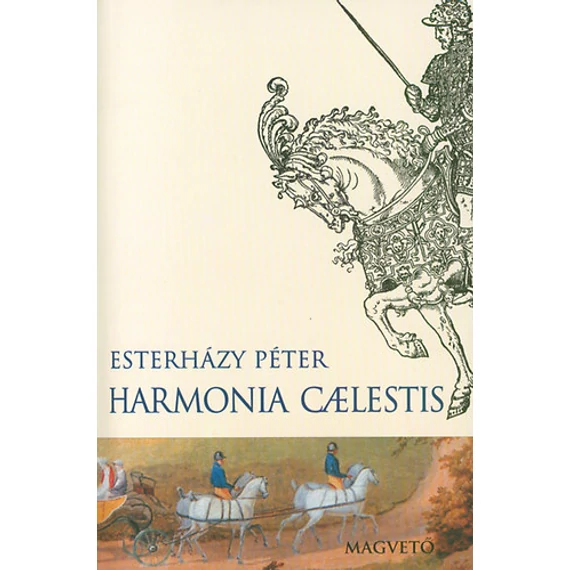 Harmonia caelestis - Esterházy Péter