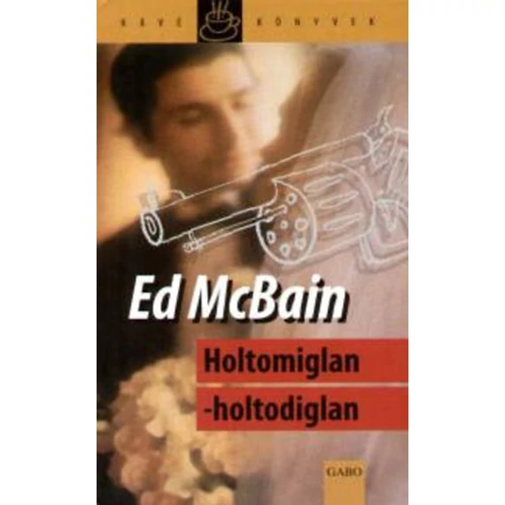 Holtomiglan-holtodiglan - Ed McBain