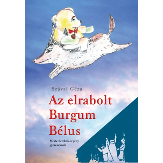 Az elrabolt Burgum Bélus - Szávai Géza