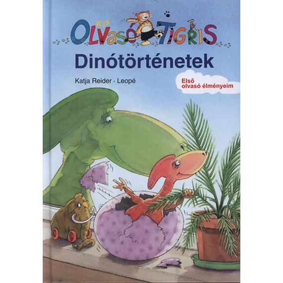 Dinótörténetek - KIS OLVASÓ TIGRIS - ELSŐ OLVASÓ ÉLMÉNYEIM - Leopé