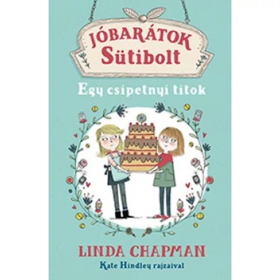 Jóbarátok Sütibolt  - Egy csipetnyi titok - Chapman