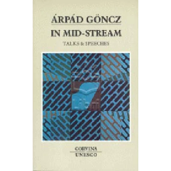 Sodrásban - In mid-stream - Göncz Árpád