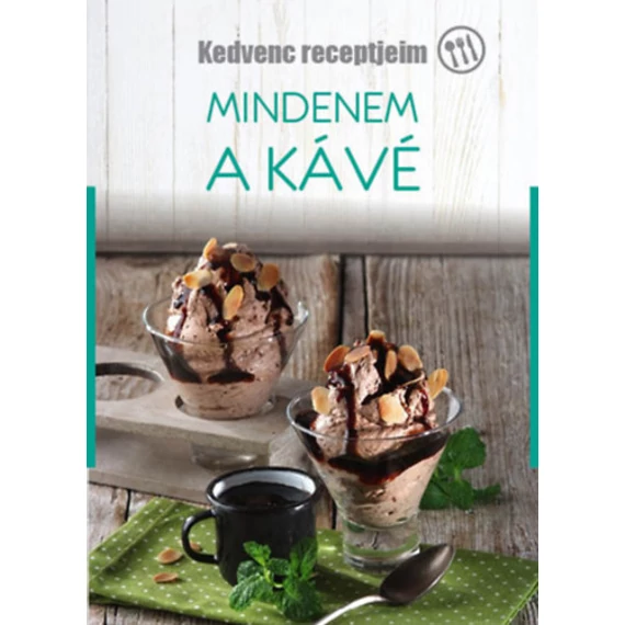 Mindenem a kávé - Korpádi Péter