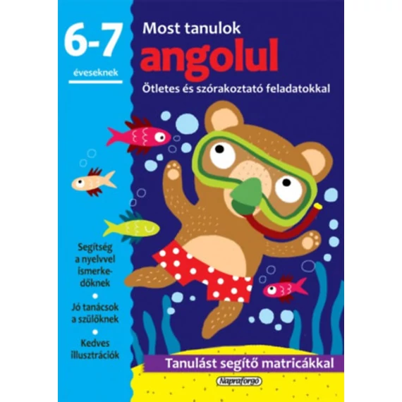 Most tanulok... angolul - 6-7 éveseknek - Ötletes és szórakoztató feladatokkal