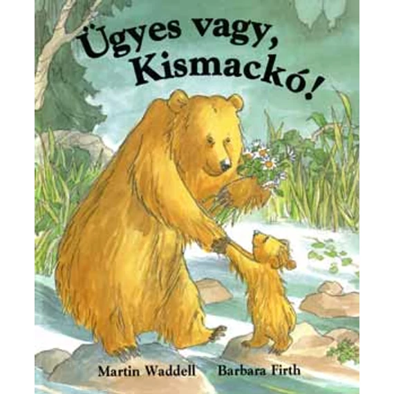 Ügyes vagy, Kismackó! - Barbara Firth