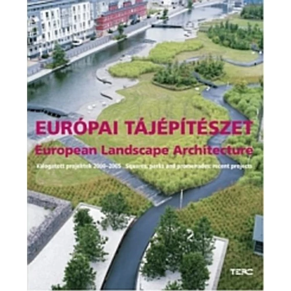 Európai tájépítészet - European Landsape Architecture