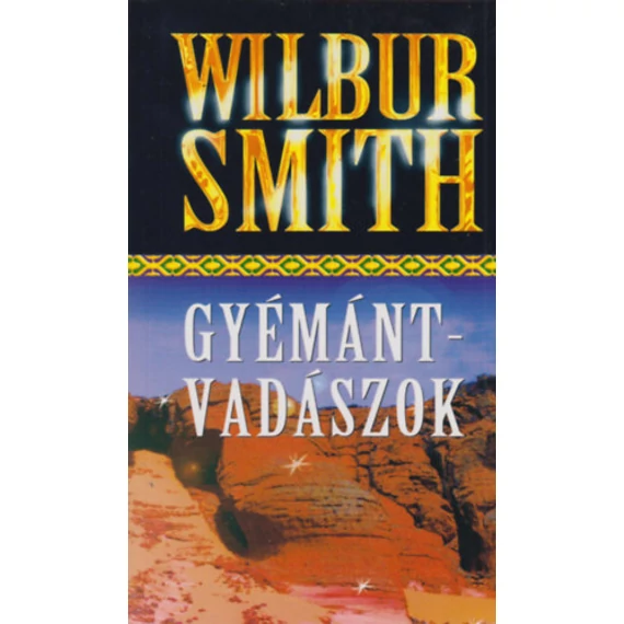 Gyémántvadászok - Wilbur Smith