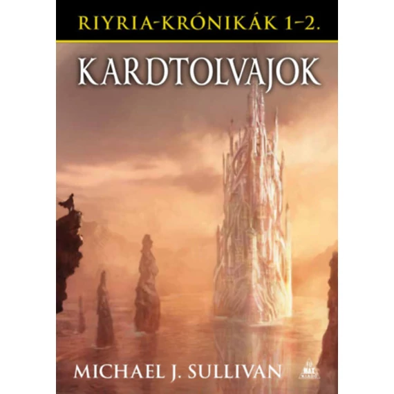 Kardtolvajok - Riyria krónikák 1-2. - Michael J. Sullivan