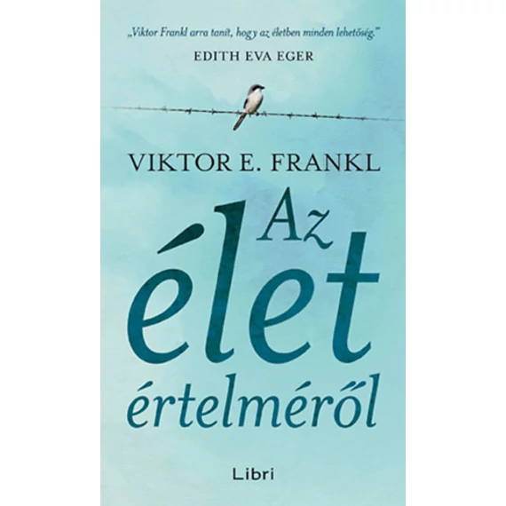 Az élet értelméről - Viktor E. Frankl