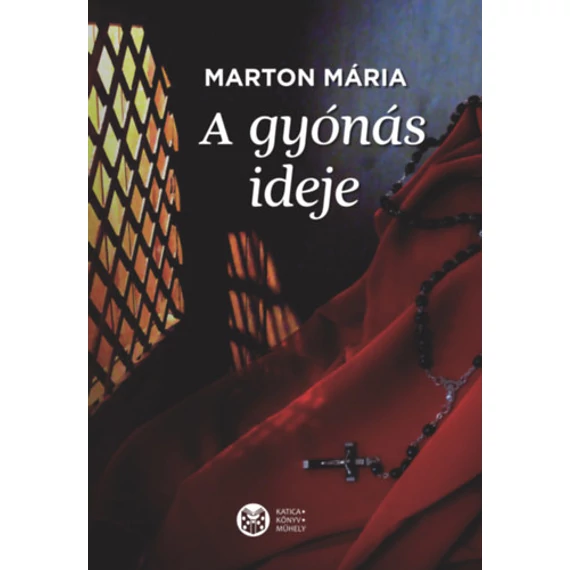 A gyónás ideje - Marton Mária