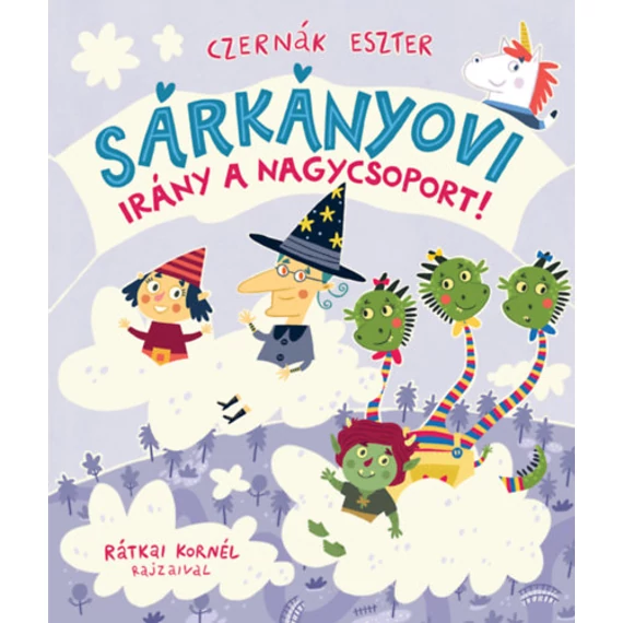 Sárkányovi - Irány a nagycsoport! - Czernák Eszter