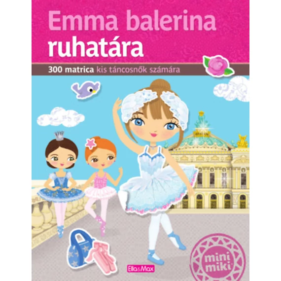 Emma balerina ruhatára - 300 matrica kis táncosnők számára - Charlotte Segond-Rabilloud