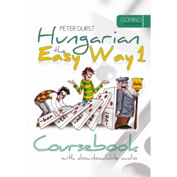 Hungarian the Easy Way 1 - with downloadable audio - Coursebook+Exercise Book - Durst Péter