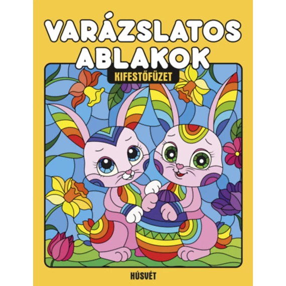 Varázslatos ablakok - Húsvét - Kifestőfüzet