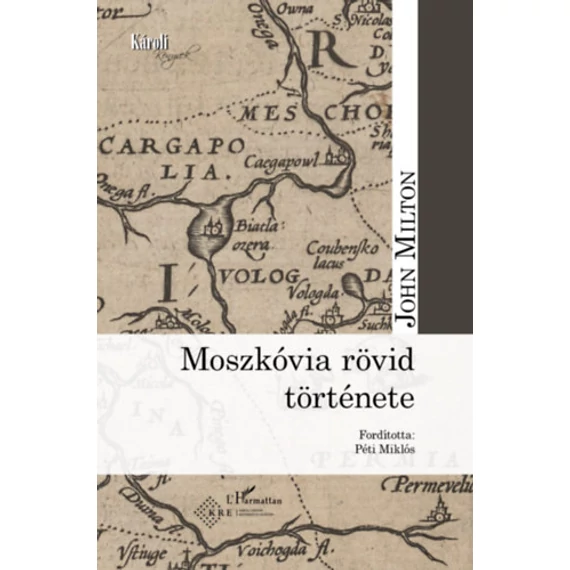 Moszkóvia rövid története - John Milton