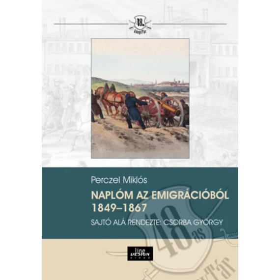 Naplóm az emigrációból 1849-1867 - Perczel Miklós