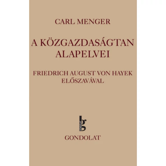 A közgazdaságtan alapelvei - Carl Menger