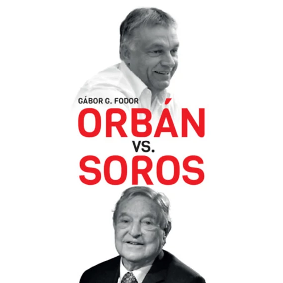 Orbán vs. Soros - G. Fodor Gábor - angol nyelvű