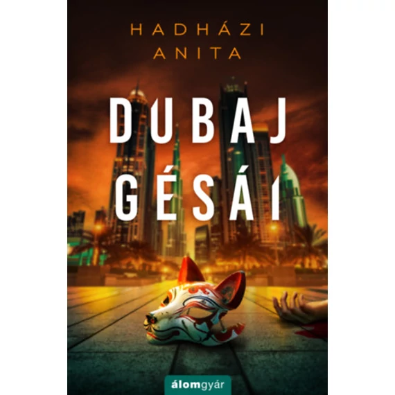 Dubaj gésái - Hadházi Anita