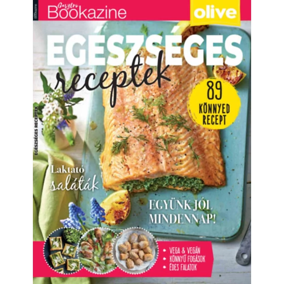 Gasztro Bookazine - Egészséges receptek