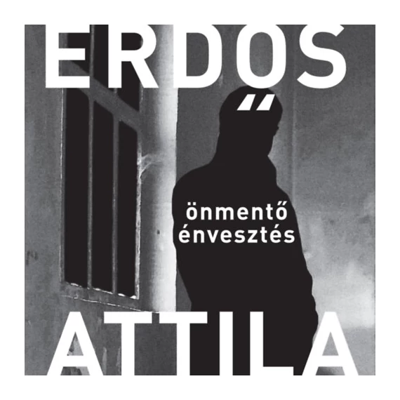 Önmentő énvesztés - Erdős Attila