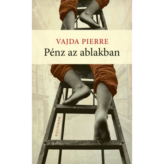 Pénz az ablakban - Vajda Pierre
