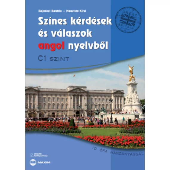 Színes kérdések és válaszok angol nyelvből - C1 szint (online hanganyaggal) - Bajnóczi Beatrix