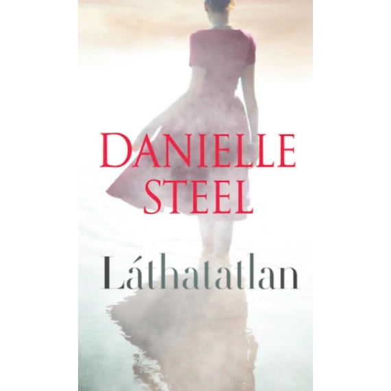 Láthatatlan - Danielle Steel