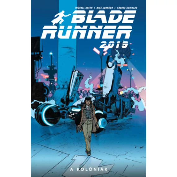 Blade Runner 2019 - 2. rész - A kolóniák - Michael Green