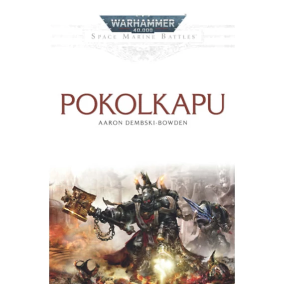 Pokolkapu - Warhammer 40.000 - Aaron Dembski-Bowden