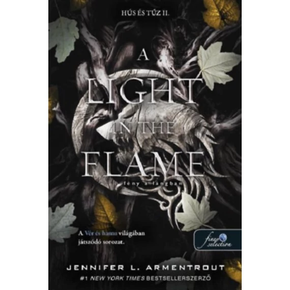 A Light in the Flame - Fény a lángban - Hús és tűz 2. - Jennifer L. Armentrout