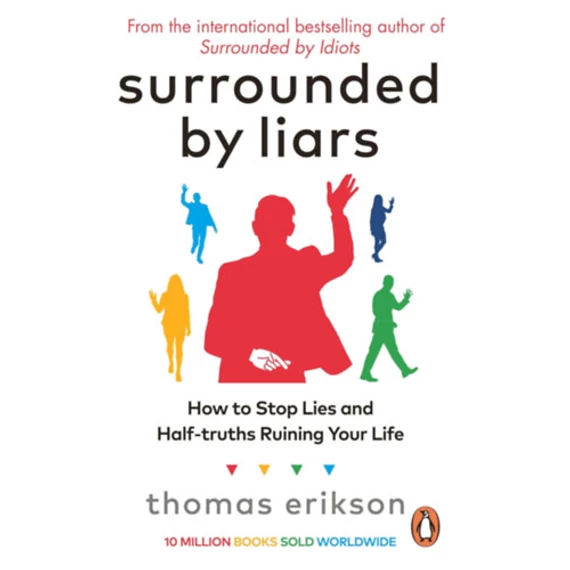 Surrounded by Liars - Thomas Erikson