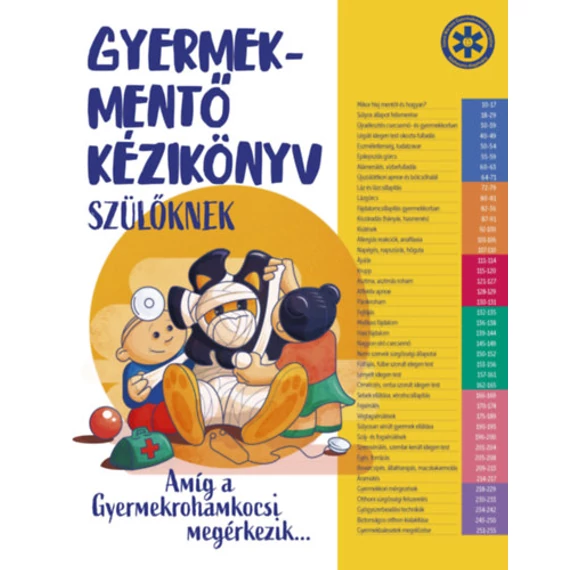 Gyermekmentő kézikönyv szülőknek - Amíg a gyermekrohamkocsi megérkezik - Dr. Vadas Réka