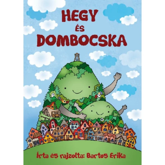 Hegy és Dombocska - Bartos Erika