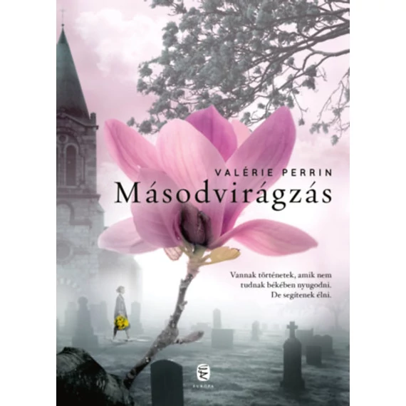 Másodvirágzás - Valérie Perrin