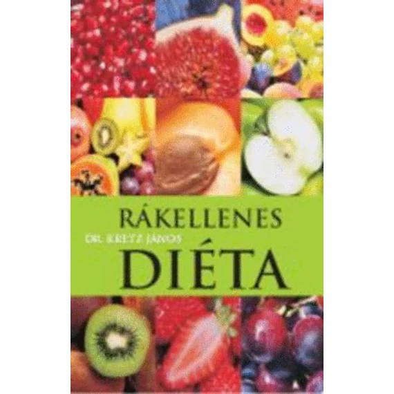 Rákellenes diéta - Dr. Kretz János