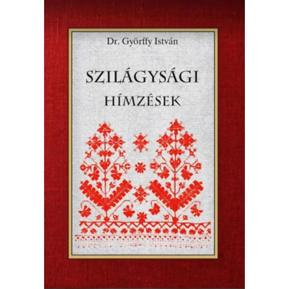 Szilágysági hímzések - Győrffy István
