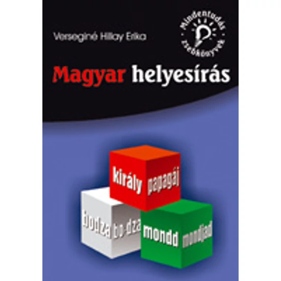 Magyar helyesírás - Verseginé Hillay Erika