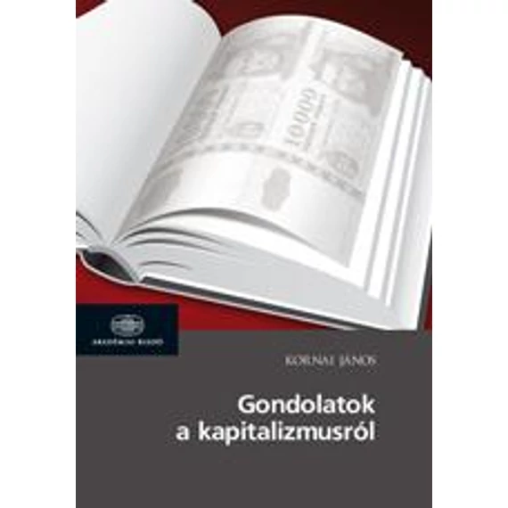 Gondolatok a kapitalizmusról - Kornai János