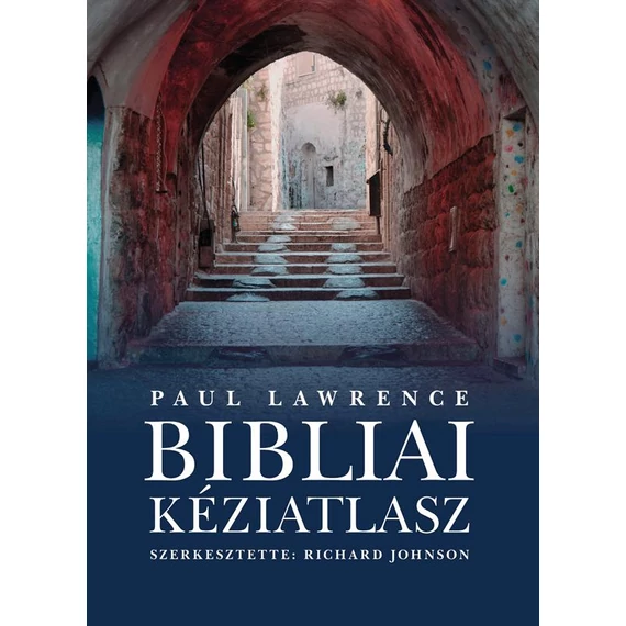 Bibliai kéziatlasz - Paul Lawrence