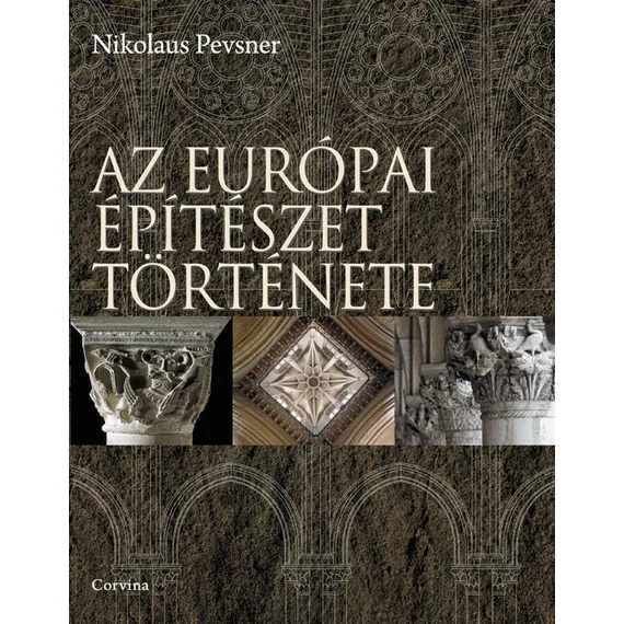 Az európai építészet története - 5., átdolgozott kiadás - Nikolaus Pevsner