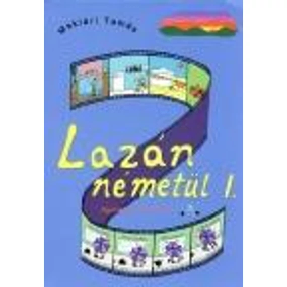 Lazán németül I. - Nyelvkönyv kezdőknek - Maklári Tamás