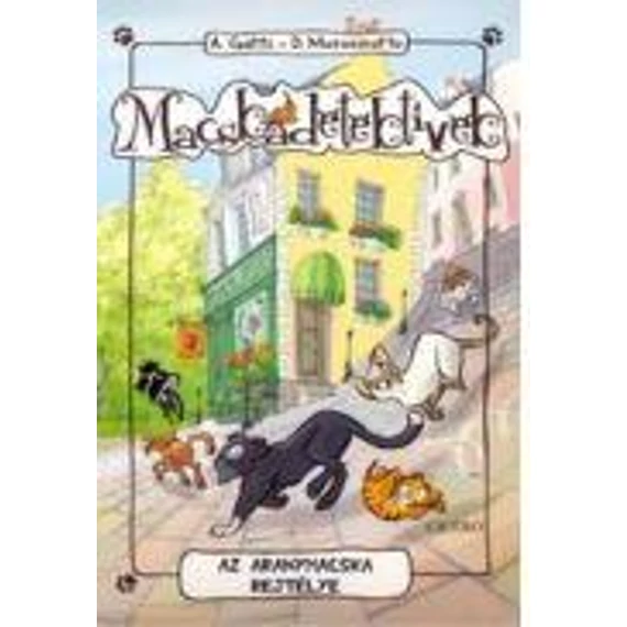 Az aranymacska rejtélye - Macskadetektívek 3 - Alessandro Gatti