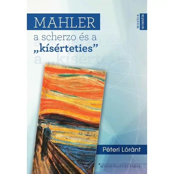 Mahler, a scherzo és a "kísérteties" - Péteri Lóránt