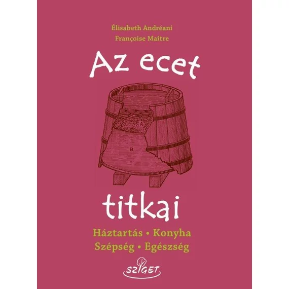 Az ecet titkai - Élisabeth Andréani