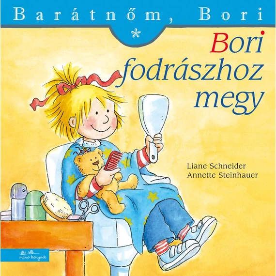 Bori fodrászhoz megy - Barátnőm, Bori 17. - Liane Schneider