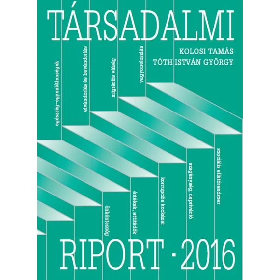 Társadalmi riport - 2016 - Kolosi Tamás