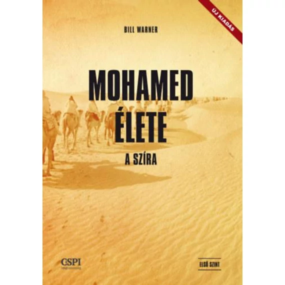 Mohamed élete - A szíra - Bill Warner