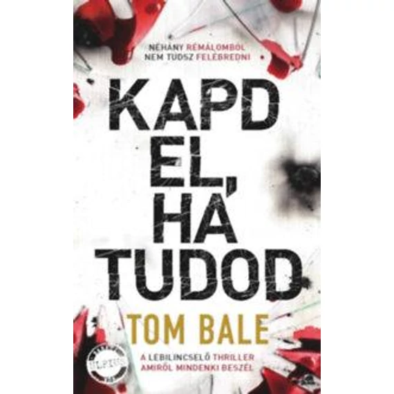 Kapd el, ha tudod - Tom Bale